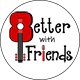 Better With Friends - Madison, WI